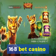 168 bet casino